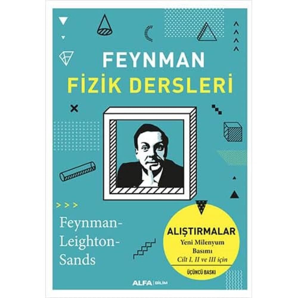 Feynman Fizik Dersleri - Alıştırmalar: Yeni Milenyum Basımı Cilt I, II ve III için
