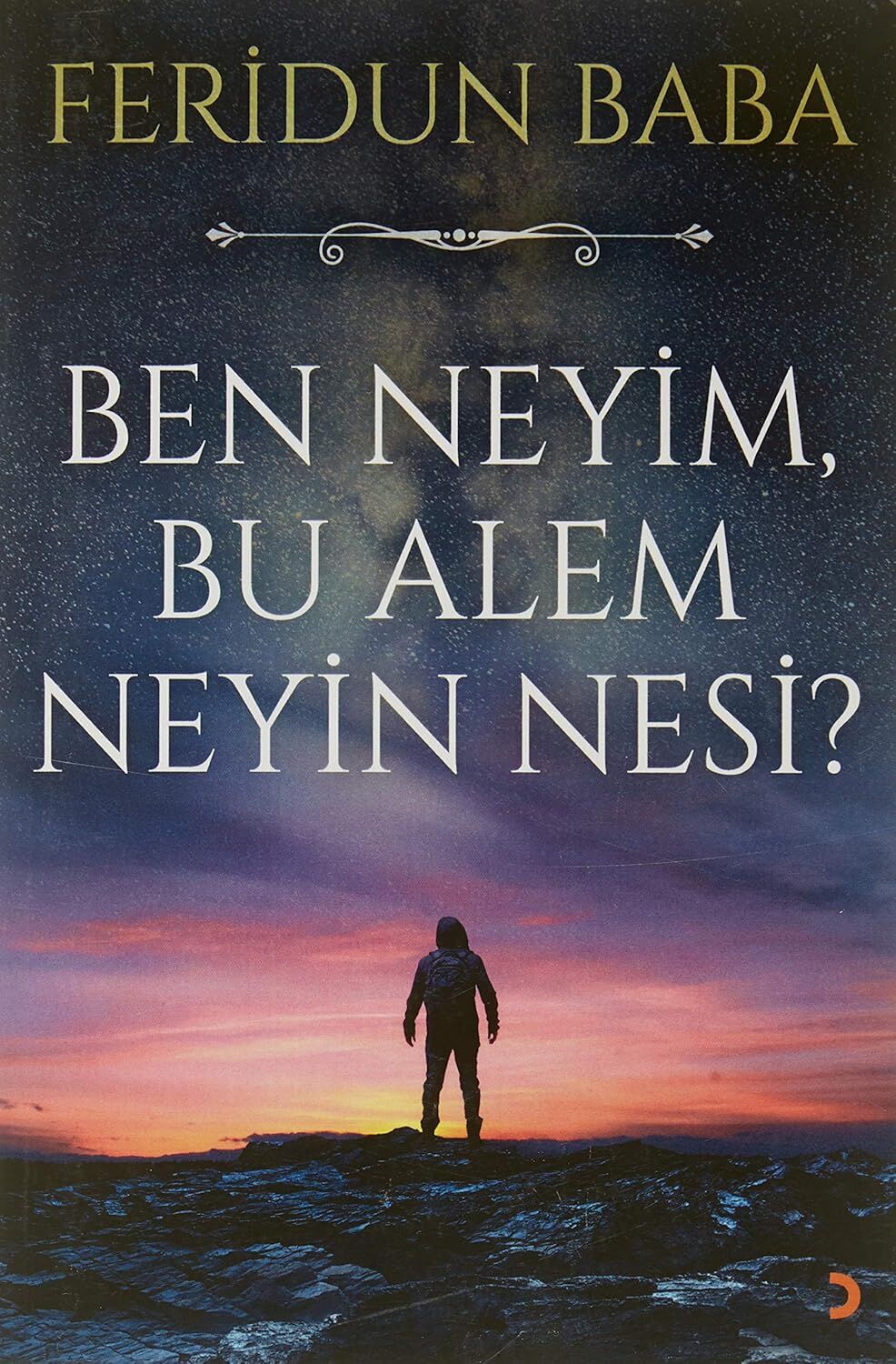 Ben Neyim Bu Alem Neyin Nesi