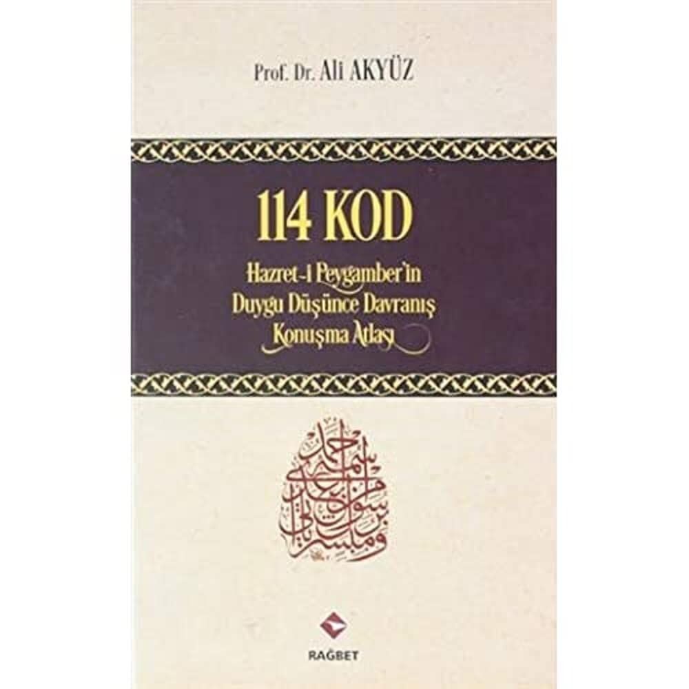 114 Kod - Hz. Peygamberin Duygu, Düşünce, Davranış, Konuşma Atlası (Ciltli)