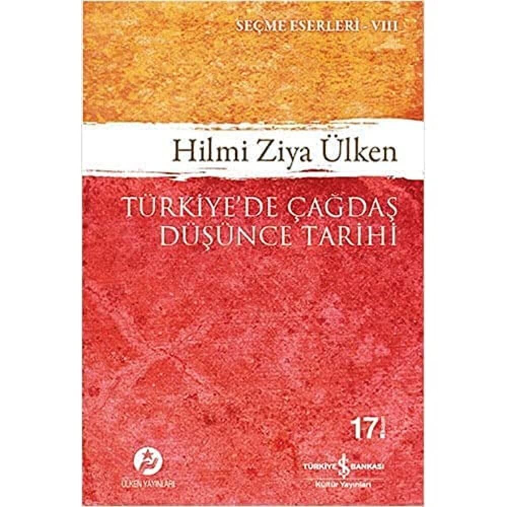 TÜRKİYEDE ÇAĞDAŞ DÜŞÜNCE TARİHİ: Seçme Eserleri - 8