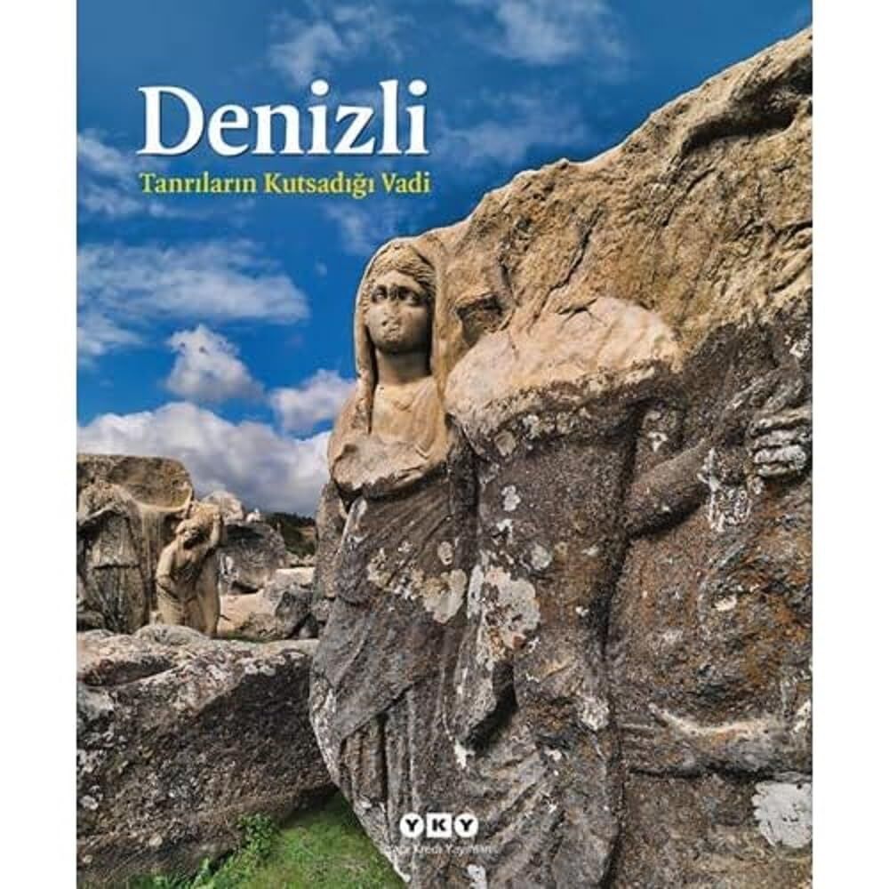 Denizli - Tanrıların Kutsadığı Vadi (Ciltli)