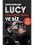 Lucy Neandertal İnsanı ve Biz: İnsanlığın Müthiş Tarihinden Hikayeler
