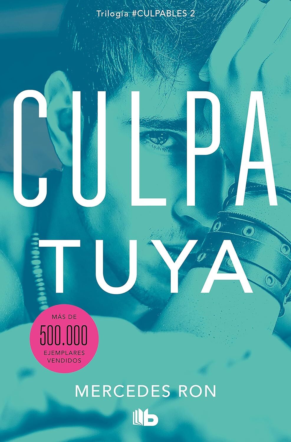 Culpa tuya/ Your Fault 2 (Edizione spagnola)