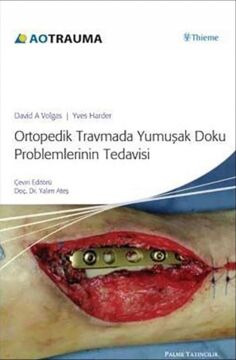 Ortopedik Travmada Yumuşak Doku Problemlerinin Tedavisi (Ciltli)