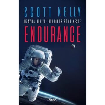 Endurance: Uzayda Bir Yıl Bir Ömür Boyu Keşif
