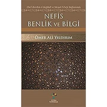 Nefis Benlik ve Bilgi