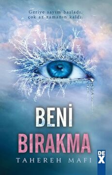 Beni Bırakma (Ciltli): Geriye sayım başladı, çok az zamanın kaldı.