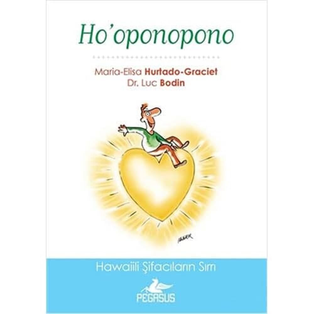 Ho'oponopono - Hawaiili Şifacıların Sırrı