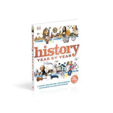 History Year by Year: A journey through time, from mammoths and mummies to flying and facebook