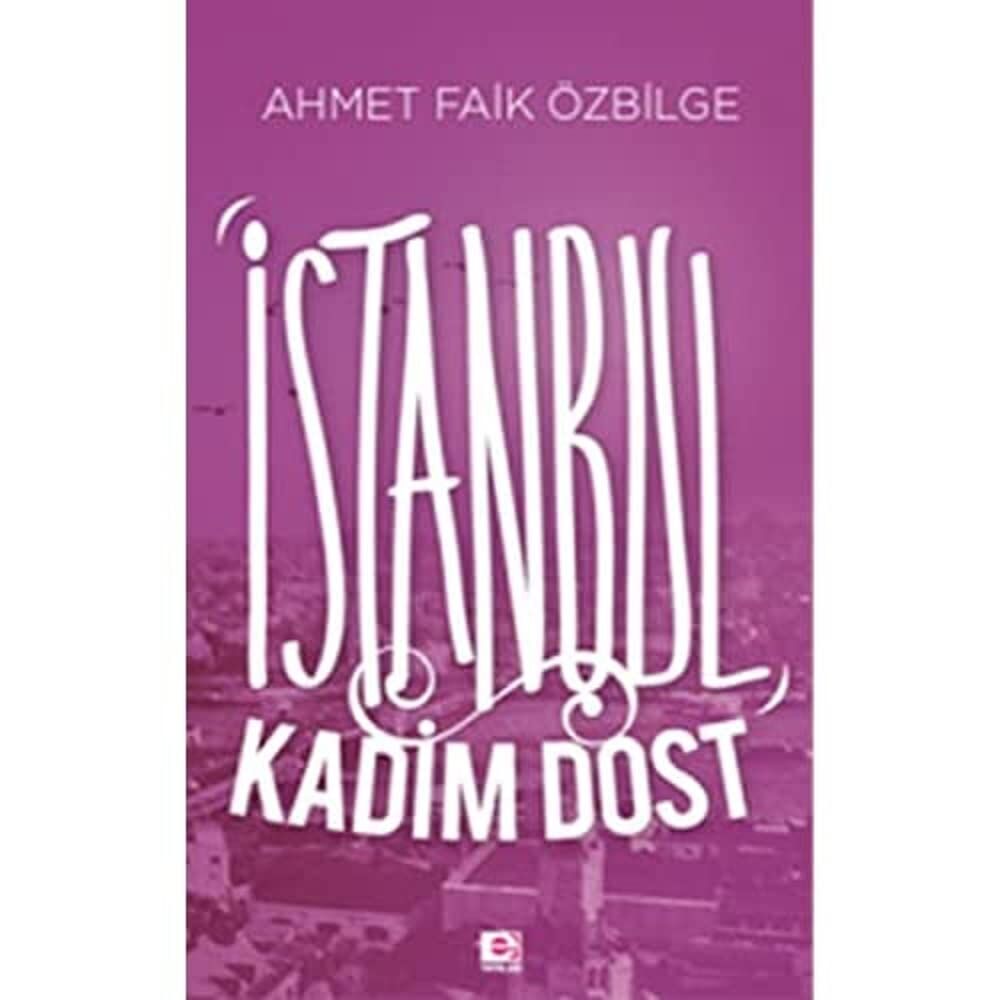 İSTANBUL KADİM DOST