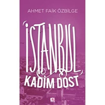 İSTANBUL KADİM DOST