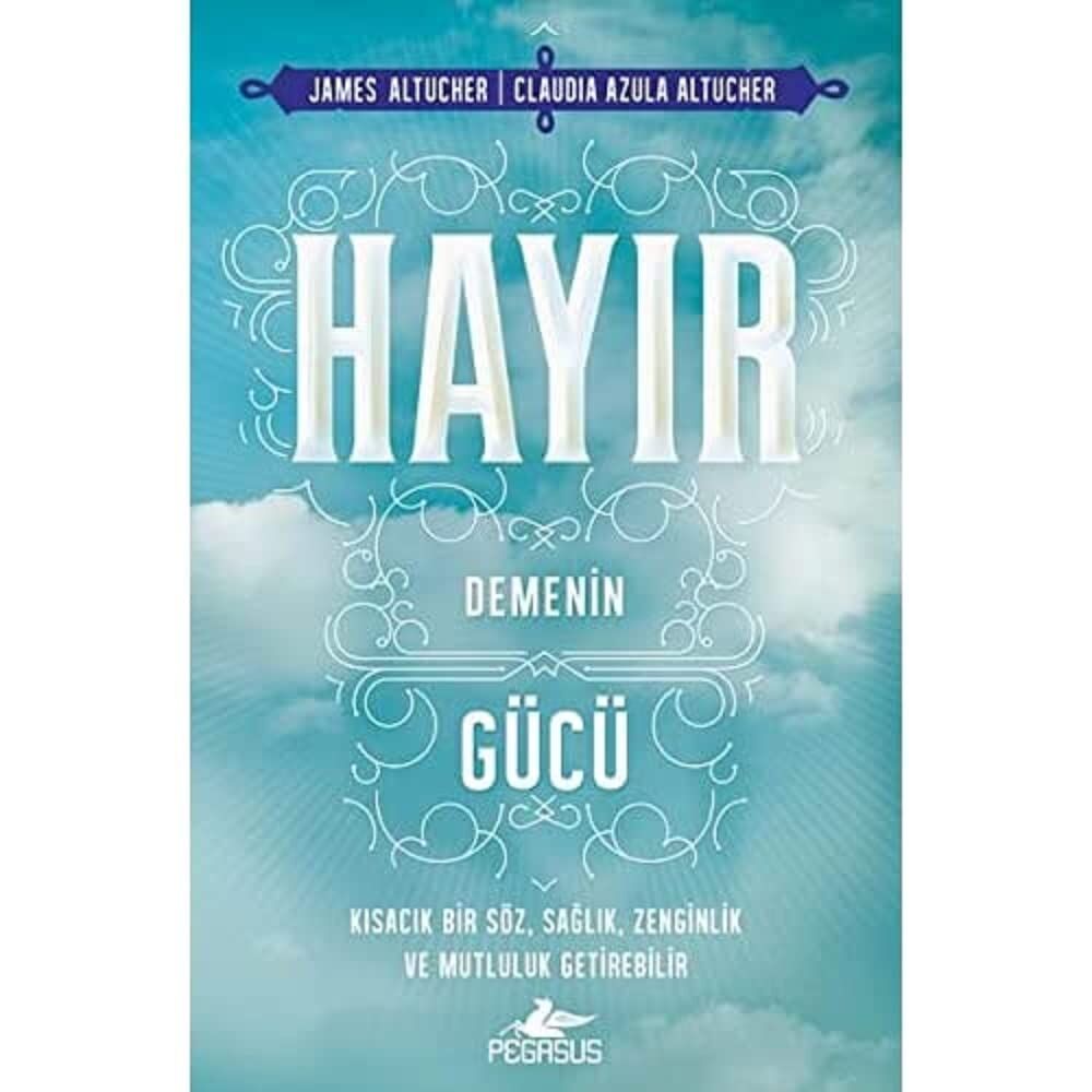 Hayır Demenin Gücü