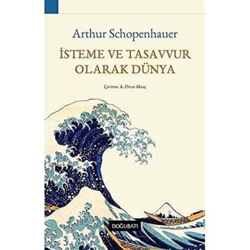 İsteme ve Tasavvur Olarak Dünya
