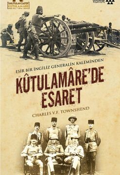 Kutülamare'de Esaret: Esir Bir İngiliz Generalin Kaleminden