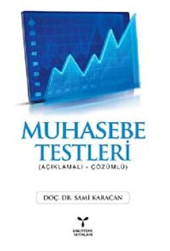Muhasebe Testleri: (Açıklamalı - Çözümlü) (Kapak değişebilir)