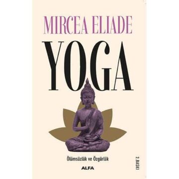 Yoga: Ölümsüzlük ve Özgürlük