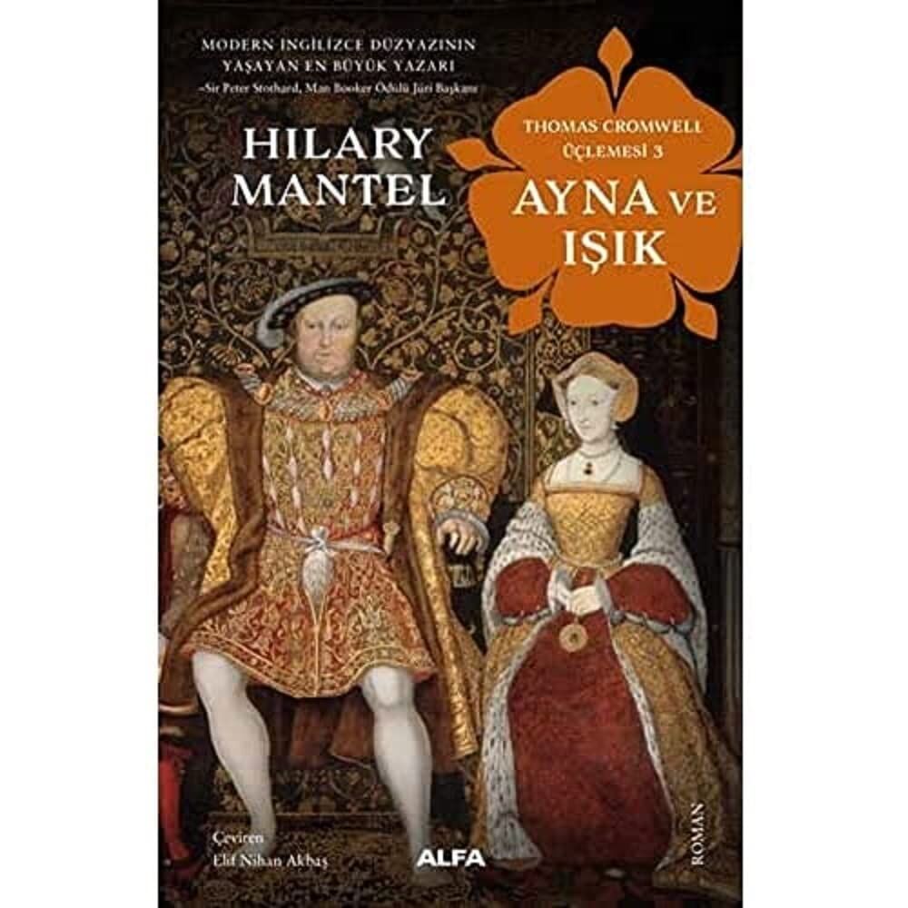 Ayna ve Işık: Thomas Cromwell Üçlemesi 3