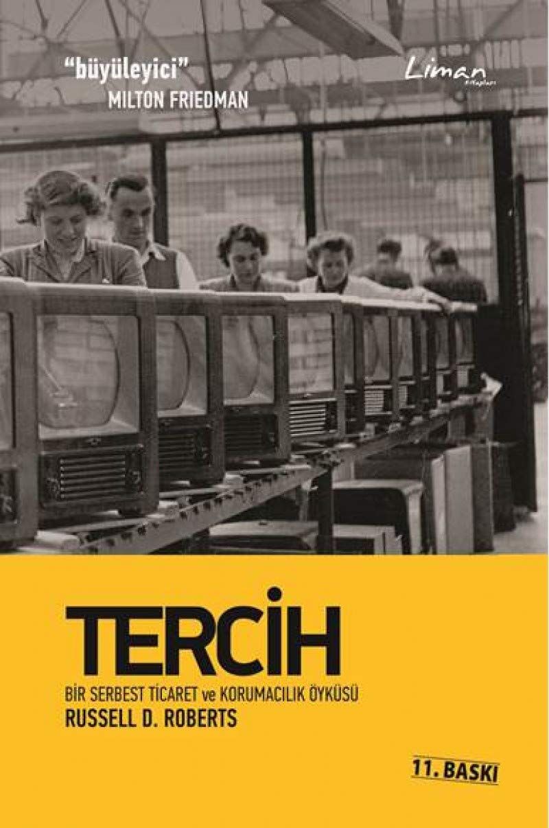 Tercih: Bir Serbest Ticaret ve Korumacılık Öyküsü