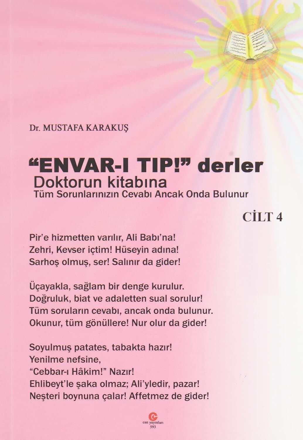 Envar-ı Tıp! Derler Doktorun Kitabına Cilt 4: Tüm Sorunlarınızın Cevabı Ancak Onda Bulunur