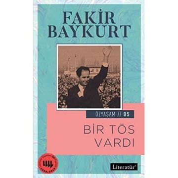 Bir Tös Vardı: Özyaşam - 05