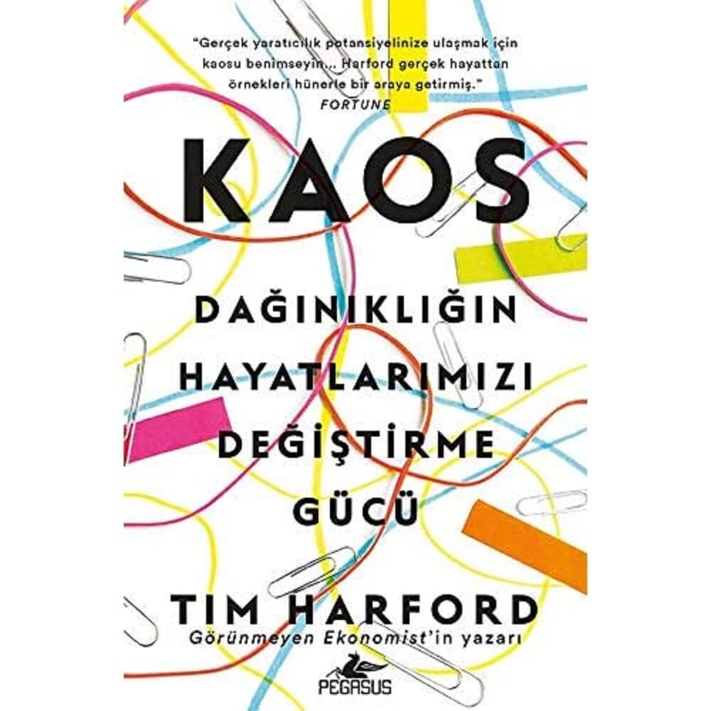 Kaos - Dağınıklığın Hayatlarımızı Değiştirme Gücü