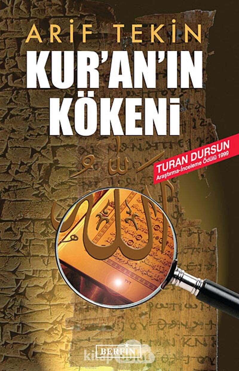 KURANIN KÖKENİ: Turan Dursun Araştırma-İnceleme Ödülü 1999