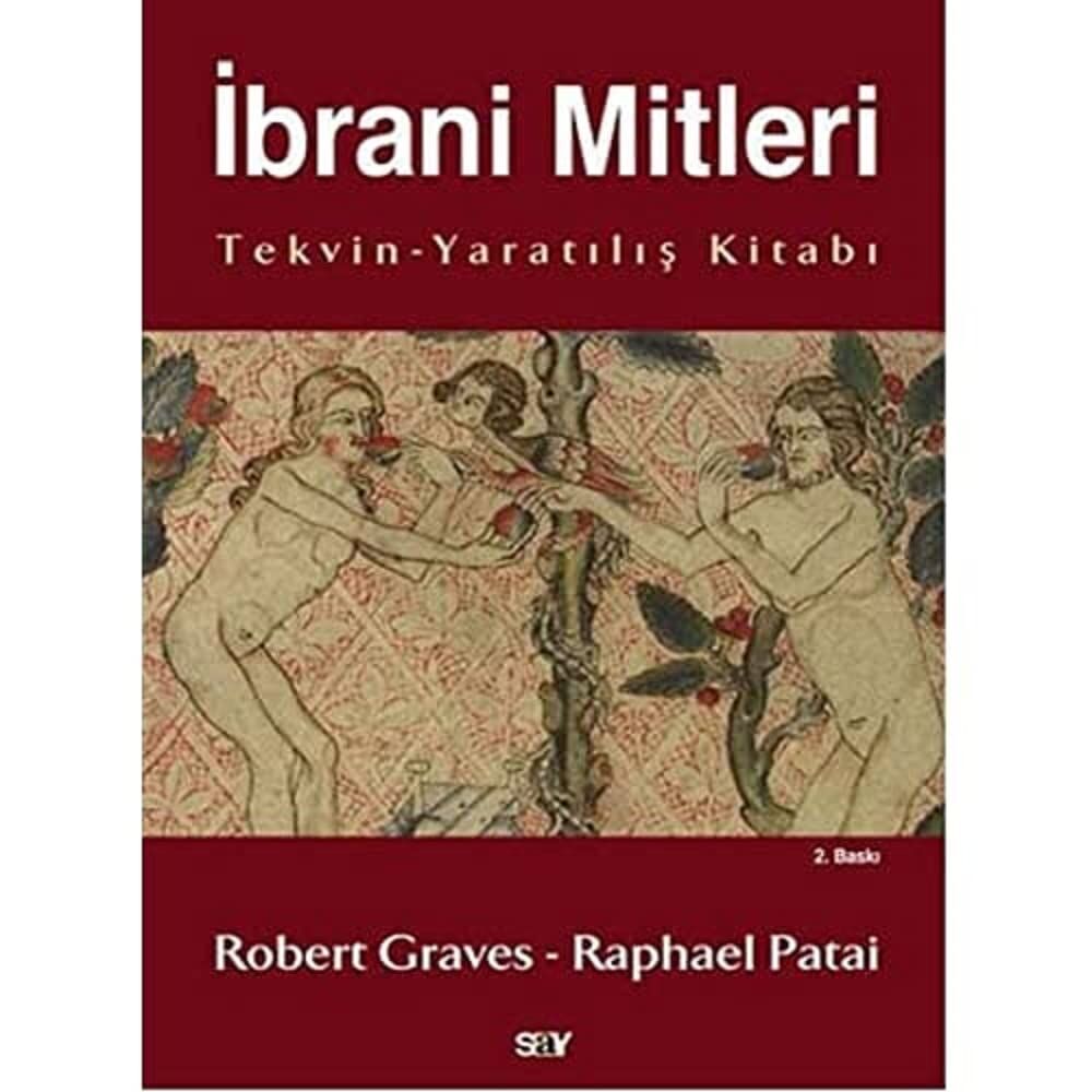 İBRANİ MİTLERİ: Tekvin - Yaratılış Kitabı