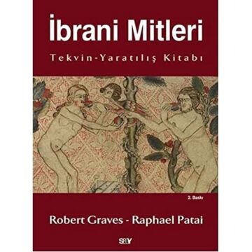İBRANİ MİTLERİ: Tekvin - Yaratılış Kitabı