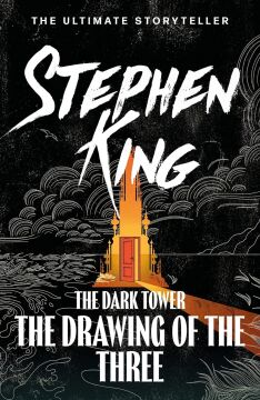 The Dark Tower II: The Drawing Of The Three: (Volume 2)