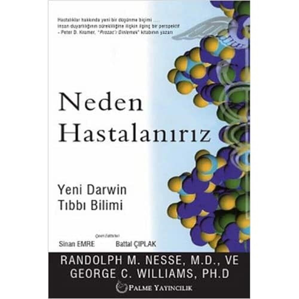 Neden Hastalanırız: Yeni Darwin Tıbbi Bilimi