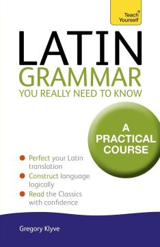 Latin Grammar You Really Need to Know: Teach Yourself: 2