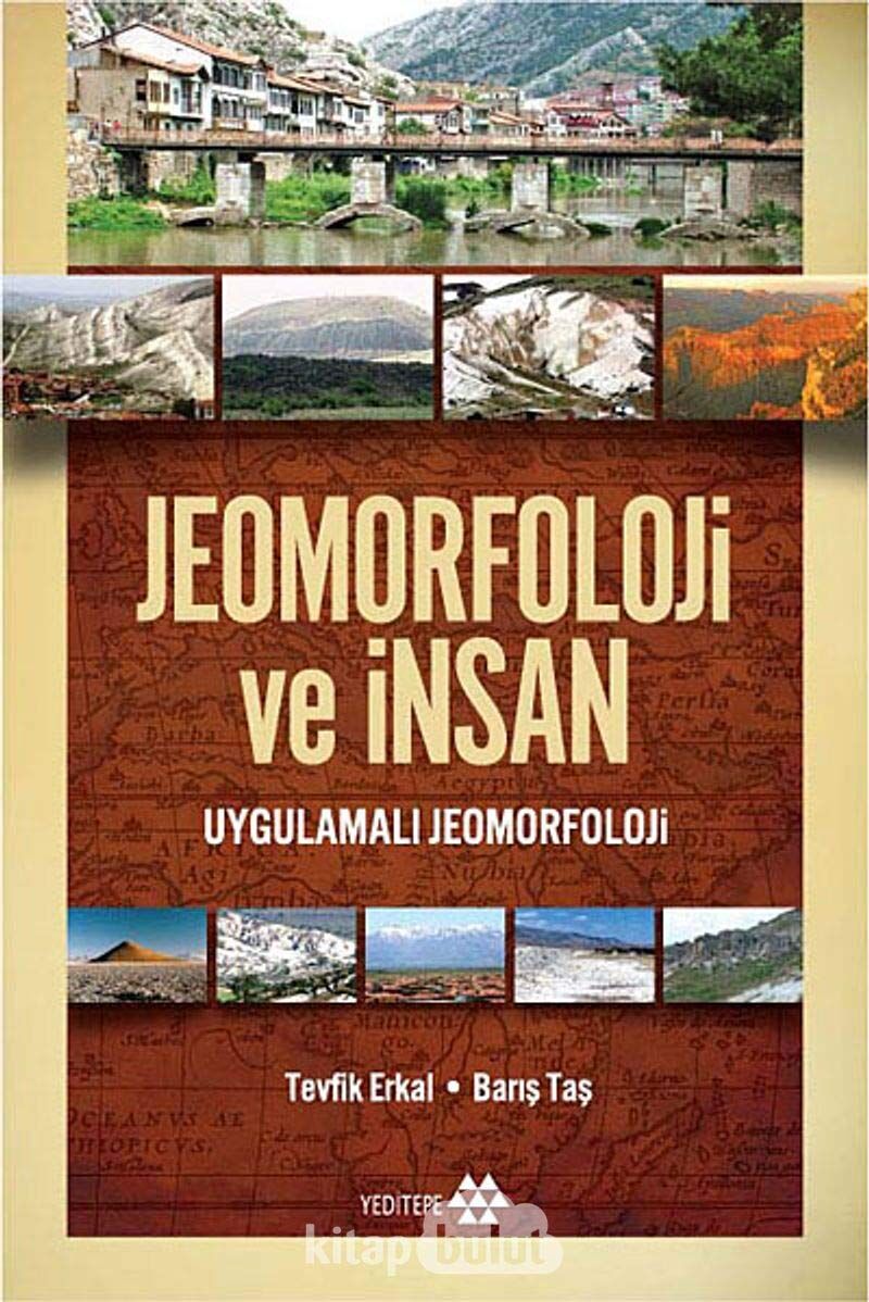 Jeomorfoloji ve İnsan: Uygulamalı Jeomorfoloji