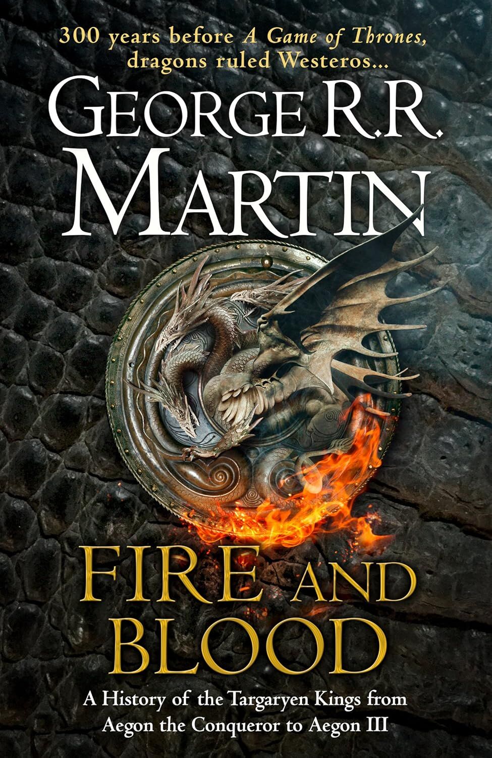 Fire and Blood: The Inspiration for Hbo's House of the Dragon