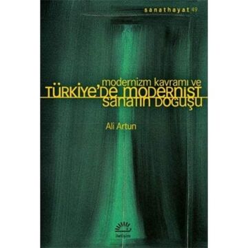 Modernizm Kavramı ve Türkiye’de Modernist Sanatın Doğuşu
