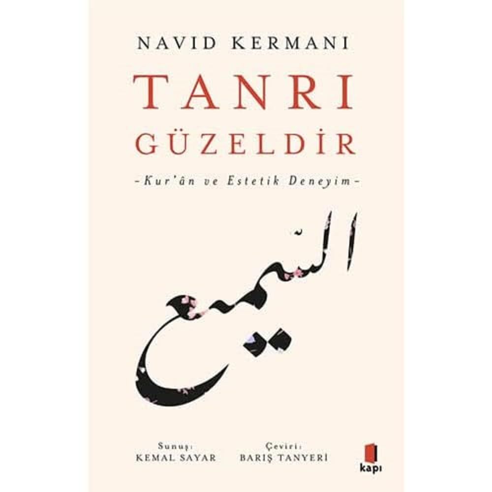 Tanrı Güzeldir: -Kur’an ve Estetik Deneyim- (Kapak değişebilir)