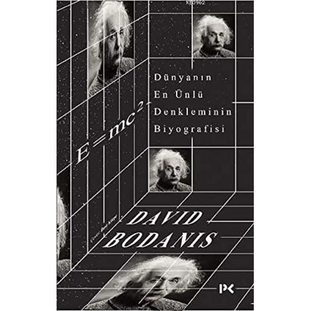 Dünyanın En Ünlü Denkleminin Biyografisi: E=mc2 Popüler Bilim
