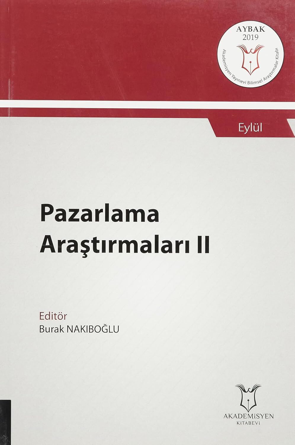 Pazarlama Araştırmaları II (AYBAK 2019 Eylül)