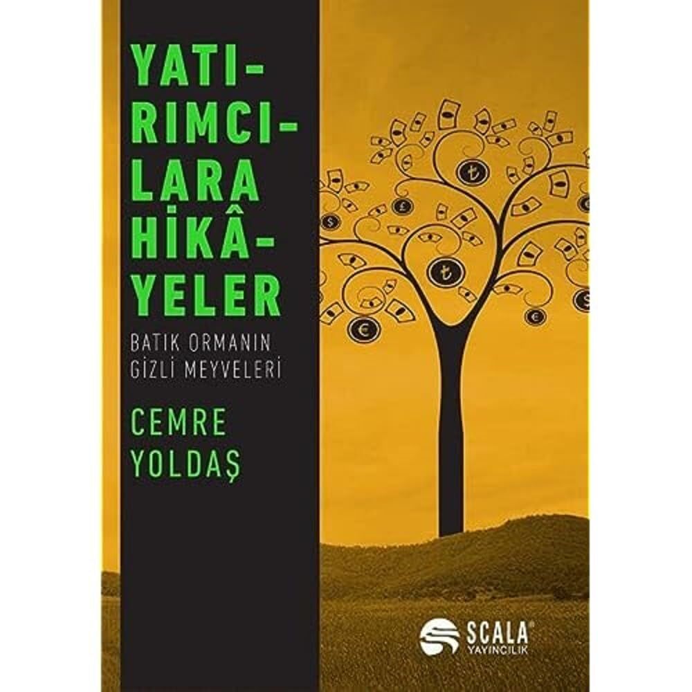 Yatırımcılara Hikayeler: Batık Ormanın Gizli Meyveleri