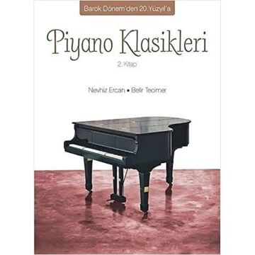 Piyano Klasikleri 2.Kitap: Barok Dönem'den 20.Yüzyıl'a
