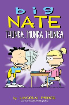 Big Nate: Thunka, Thunka, Thunka: 14: Volume 14