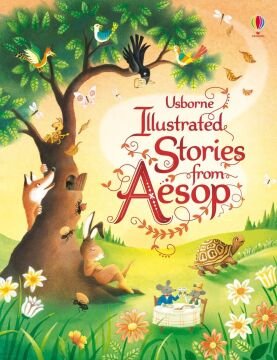 Illustrated Stories from Aesop (Usborne Illustrated Story Collections)