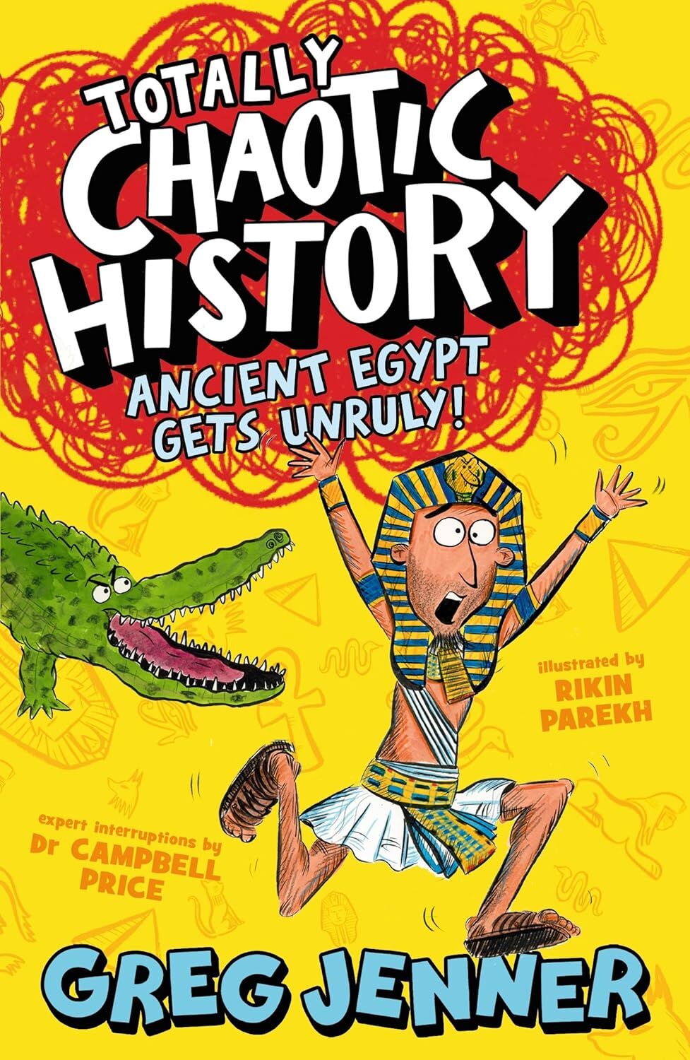 Totally Chaotic History: Ancient Egypt