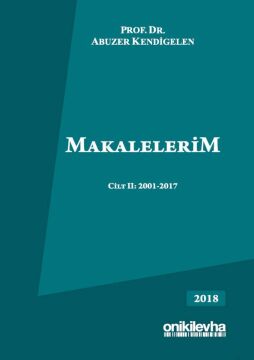 Makalelerim Cilt 2: 2001-2017