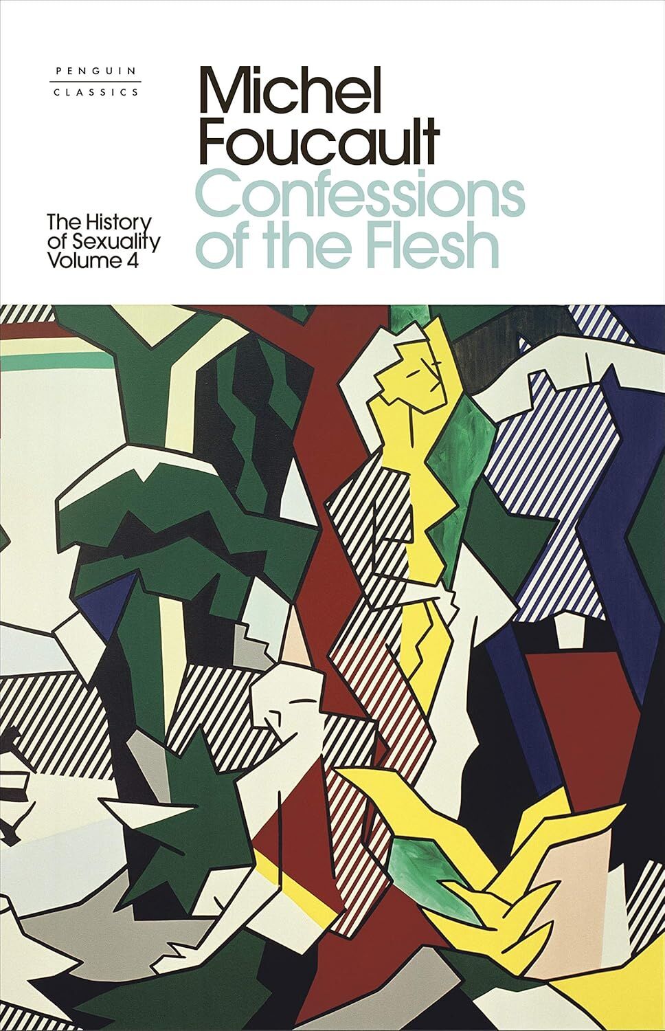 The History of Sexuality: 4: Confessions of the Flesh (Kapak Değişebilir)