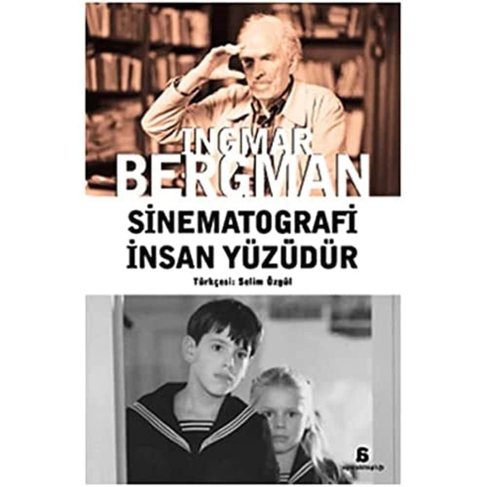 Sinematografi İnsan Yüzüdür