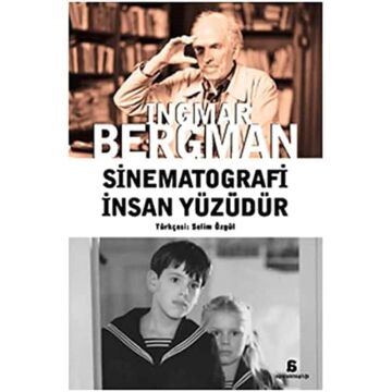 Sinematografi İnsan Yüzüdür