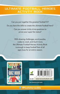 Ultimate Football Heroes Activity Book: Fun challenges, epic quizzes, awesome puzzles and more!