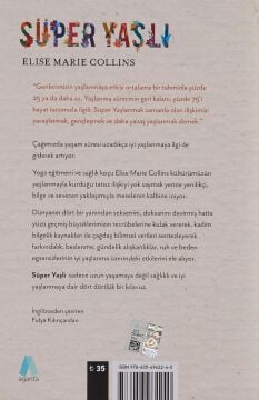 Süper Yaşlı: Daha Genç Görünmek, Daha Enerjik Olmak, Daha Güçlü Hafıza, Uzun ve Sağlıklı Yaşam