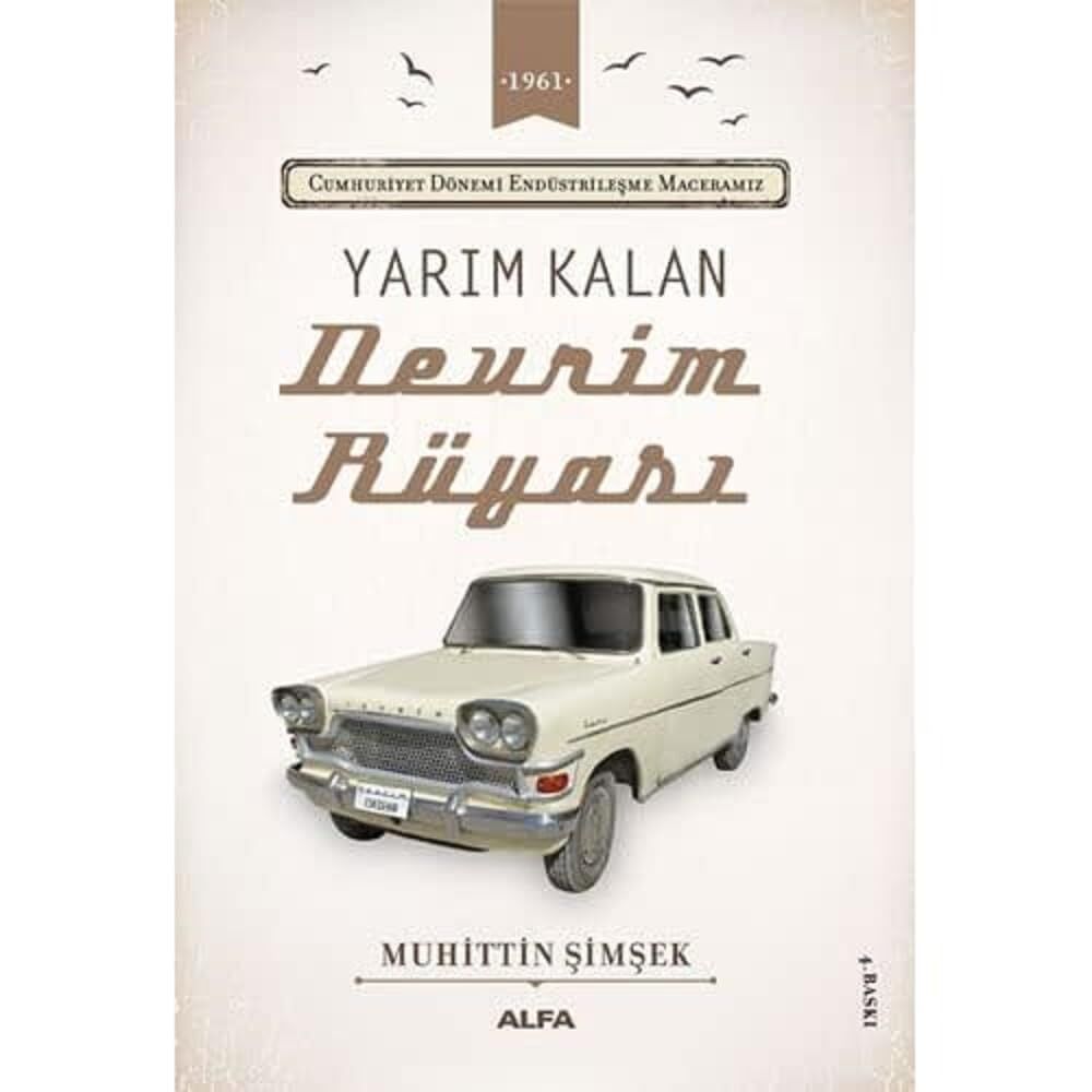 Yarım Kalan Devrim Rüyası: 1961 - Cumhuriyet Dönemi Endüstrileşme Maceramız (Kapak Resmi değişebilir)