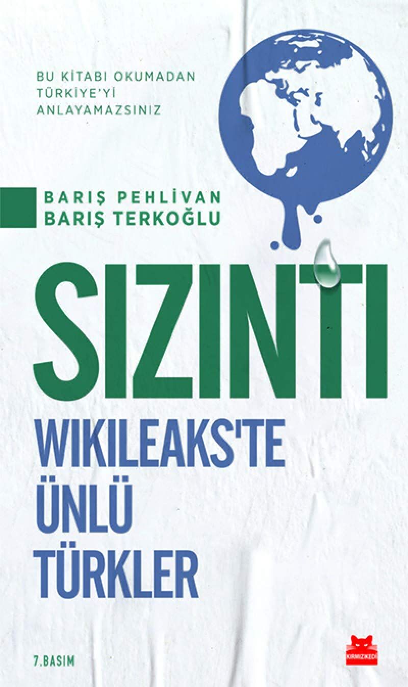Sızıntı: Wikileaks'te Ünlü Türkler